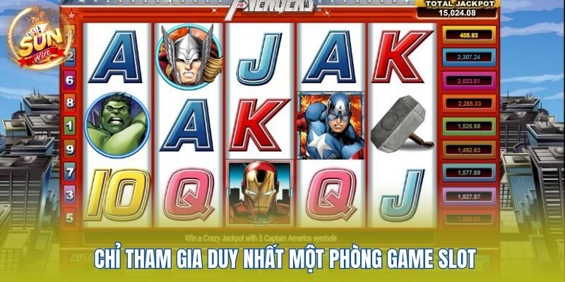 Chỉ tham gia duy nhất một phòng game slot 