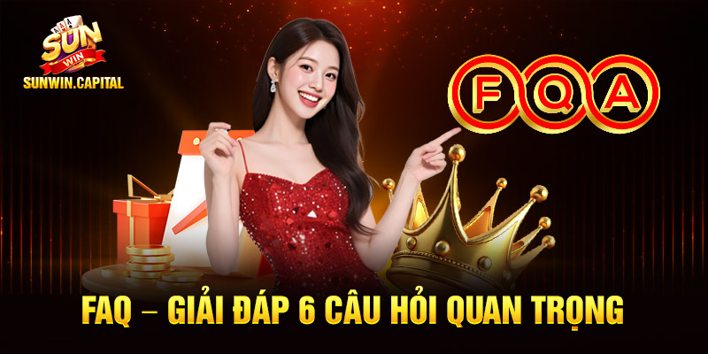 SunWin - Tải Game Sunwin Kiểm Định IOS/APK Uy Tín Chính Thức Không Chặn 13 FAQ – Giải đáp 6 câu hỏi quan trọng